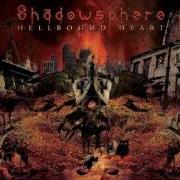 The lyrics BLOODSTAIN of SHADOWSPHERE is also present in the album Hellbound heart