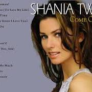 The lyrics YOU'RE STILL THE ONE of SHANIA TWAIN is also present in the album Come on over (1997)