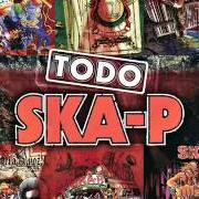 The lyrics ESPAÑA VA BIEN of SKA-P is also present in the album Todo ska-p (2013)