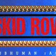 The lyrics INTO ANOTHER of SKID ROW is also present in the album Subhuman race (1995)