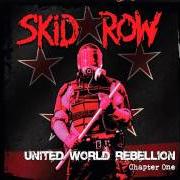 The lyrics UNITED of SKID ROW is also present in the album United world rebellion: chapter one (2013)
