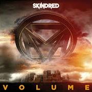 The lyrics HIT THE GROUND of SKINDRED is also present in the album Volume (2015)