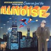 The lyrics LET'S HEAR THAT STRING PART AGAIN, BECAUSE I DON'T THINK THEY HEARD IT ALL THE WAY OUT IN BUSHNELL of SUFJAN STEVENS is also present in the album Illinois (2005)