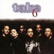 The lyrics CAN'T STOP THINKING 'BOUT YOU of TAKE 6 is also present in the album Brothers (1996)