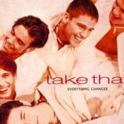 The lyrics ANOTHER CRACK IN MY HEART of TAKE THAT is also present in the album Everything changes (1993)