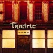 The lyrics BEFORE of TANTRIC is also present in the album After we go (2004)