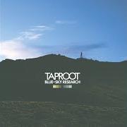 The lyrics VIOLENT SEAS of TAPROOT is also present in the album Blue-sky research (2005)