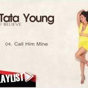The lyrics I BELIEVE IN LOVE of TATA YOUNG is also present in the album I believe (2004)