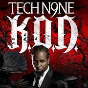 The lyrics CHECK YO TEMPERATURE of TECH N9NE is also present in the album K.O.D. (2009)