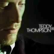 The lyrics GOTTA HAVE SOMEONE of TEDDY THOMPSON is also present in the album Bella (2011)
