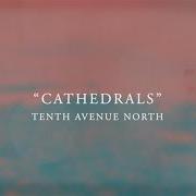 The lyrics IESU, DULCIS MEMORIA of TENTH AVENUE NORTH is also present in the album Cathedrals (2014)