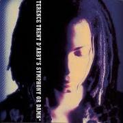 The lyrics WET YOUR LIPS of TERENCE TRENT D'ARBY is also present in the album Symphony or damn (1993)