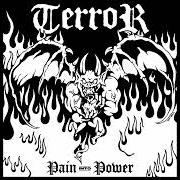 The lyrics PAIN INTO POWER of TERROR is also present in the album Pain into power (2022)