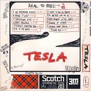 The lyrics MAKE IT LAST of TESLA is also present in the album Real to reel 2 (2007)