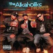 The lyrics ON THE FLOOR of THA ALKAHOLIKS is also present in the album Firewater (2006)