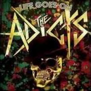 The lyrics FULL CIRCLE of THE ADICTS is also present in the album Life goes on (2009)