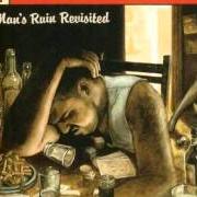 The lyrics AIN'T NO FRIEND O' MINE of THE BLACK LEAGUE is also present in the album Man's ruin revisited (2004)
