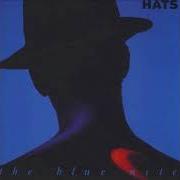 The lyrics LET'S GO OUT TONIGHT of THE BLUE NILE is also present in the album Hats (1998)