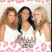 The lyrics CINDERELLA of THE CHEETAH GIRLS is also present in the album The cheetah girls (2003)