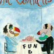 The lyrics INSIDE MY HEAD of THE CONNELLS is also present in the album Fun & games (1989)
