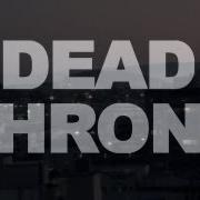 The lyrics DEAD THRONE of THE DEVIL WEARS PRADA is also present in the album Dead throne (2011)