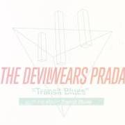 The lyrics THE CONDITION of THE DEVIL WEARS PRADA is also present in the album Transit blues (2016)