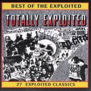 The lyrics I STILL BELIEVE IN ANARCHY of THE EXPLOITED is also present in the album Totally exploited (2001)
