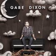 The lyrics EVEN THE RAIN of GABE DIXON BAND is also present in the album One spark (2011)