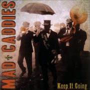 The lyrics PYRAMID SCHEME of MAD CADDIES is also present in the album Keep it going (2007)