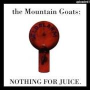 The lyrics HEIGHTS of THE MOUNTAIN GOATS is also present in the album Nothing for juice (1996)