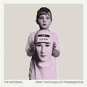 The lyrics GREASE IN YOUR HAIR of THE NATIONAL is also present in the album First two pages of frankenstein (2023)