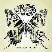 The lyrics LAST GENERATION of THE RASMUS is also present in the album Hide from the sun (2005)