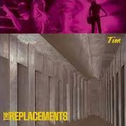 The lyrics WAITRESS IN THE SKY of THE REPLACEMENTS is also present in the album Tim (1990)