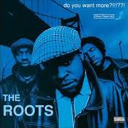 The lyrics MELLOW MY MAN of THE ROOTS is also present in the album Do you want more?!!!??! (1995)