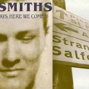 The lyrics STOP ME IF YOU THINK YOU'VE HEARD THIS ONE BEFORE of THE SMITHS is also present in the album Strangeways (1987)