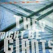 The lyrics FIRST KISS of THEY MIGHT BE GIANTS is also present in the album Severe tire damage (1998)
