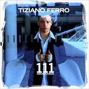 The lyrics IN BAGNO IN AEROPORTO of TIZIANO FERRO is also present in the album 111 (2003)
