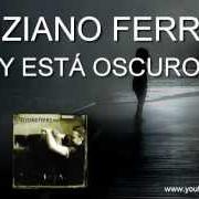 The lyrics TE TOMARÉ UNA FOTO of TIZIANO FERRO is also present in the album Nadie está solo (2006)