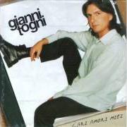 The lyrics TI VOGLIO DIRE of GIANNI TOGNI is also present in the album Cari amori miei (1996)
