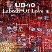The lyrics THE TIME HAS COME of UB40 is also present in the album Labour of love iii (1998)