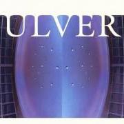 The lyrics HALLWAYS OF ALWAYS of ULVER is also present in the album Perdition city (2000)