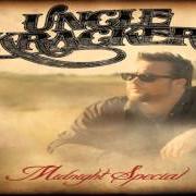 The lyrics NOBODY'S SAD ON A SATURDAY NIGHT of UNCLE KRACKER is also present in the album Midnight special (2012)