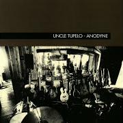 The lyrics TRUCK DRIVIN' MAN of UNCLE TUPELO is also present in the album Anodyne (2003)