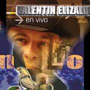 The lyrics ENCENDIDO CLAVEL of VALENTIN ELIZALDE is also present in the album En vivo (2006)