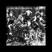 The lyrics WONDERING of VAN DER GRAAF GENERATOR is also present in the album World record (1976)