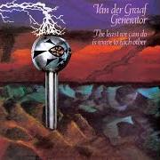 The lyrics BOAT OF MILLIONS OF YEARS of VAN DER GRAAF GENERATOR is also present in the album The least we can do is wave to each other (1970)