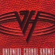 The lyrics SPANKED of VAN HALEN is also present in the album For uniawful carnal knowledge (1991)