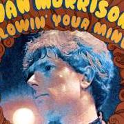 The lyrics BROWN EYED GIRL of VAN MORRISON is also present in the album Blowin' your mind (1967)