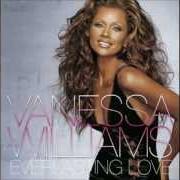 The lyrics TODAY AND EVERYDAY of VANESSA WILLIAMS is also present in the album Everlasting love (2005)