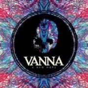 The lyrics SLEEPWALKER of VANNA is also present in the album A new hope (2009)